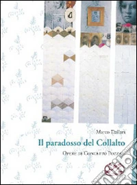 Il paradosso del Collalto. Ediz. illustrata libro