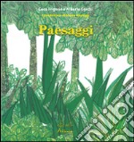 Paesaggi. Ediz. illustrata libro