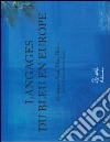 Il linguaggio del blu. Ediz. illustrata. Con DVD libro