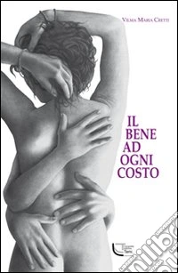 Il bene ad ogni costo libro