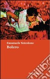 Bolero libro di Scicolone Emanuele