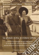 La grande storia in minute lettere libro