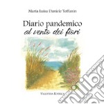 Diario pandemico al vento dei fiori