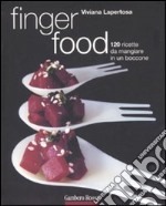 Finger food. 120 ricette da mangiare in un boccone. Ediz. illustrata libro