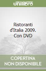 Ristoranti d'Italia 2009. Con DVD