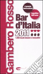 Bar d'Italia del Gambero Rosso 2011 libro