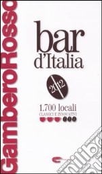 Bar d'Italia del Gambero Rosso 2012 libro