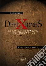 Defixiones. Le tavolette magiche nell'antica Roma