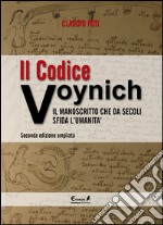 Il codice Voynich. Il manoscritto che da secoli sfida l'umanità