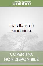 Fratellanza e solidarietà