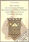 Nel nome del grande statista. Le logge Cavour di Torino dall'Unità d'Italia libro