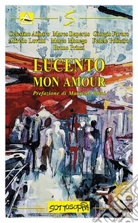 Lucento mon amour