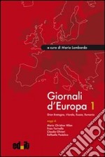 Giornali d'Europa. Vol. 1: Gran Bretagna, Irlanda, Russia, Romania libro