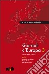 Giornali d'Europa. Vol. 3: Francia, Belgio, Svizzera libro