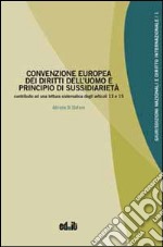 Convenzione europea dei diritti dell'uomo e principio di sussidiarietà. Contributo ad una lettura sistematica degli articoli 13 e 35