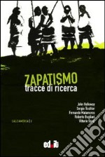 Zapatismo. Tracce di ricerca