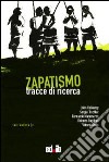 Zapatismo. Tracce di ricerca libro di Sergi V. (cur.)