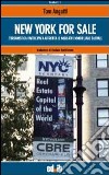 New York for sale. L'urbanistica partecipata affronta il mercato immobiliare mondiale libro