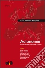 Autonomie. Micronazionalismi e regionalismi in Europa libro