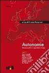 Autonomie. Micronazionalismi e regionalismi in Europa libro