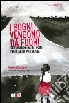 I sogni vengono da fuori. Un'etnografia della notte libro di Cecconi Arianna