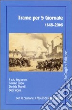 Trame per 5 giornate 1848-2006 libro