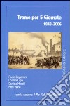 Trame per 5 giornate 1848-2006 libro