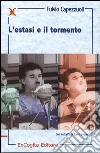 L'estasi e il tormento libro