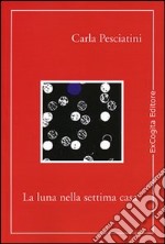 La luna nella settima casa libro