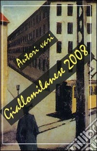 Giallomilanese 2008
