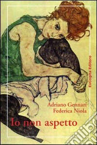 Io non aspetto libro