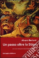 Un passo oltre lo Stige libro