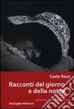 Racconti del giorno e della notte libro