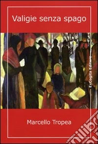 Valigie senza spago libro