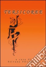 Tersicoree. I racconti del nostro tempo libro