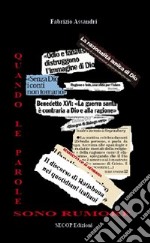 Quando le parole sono rumore. Il discorso di Ratisbona nei quotidiani italiani libro