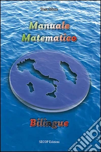 Manuale matematico. Ediz. bilingue