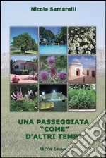 Una passeggiata «come» d'altri tempi