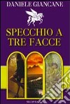 Specchio a tre facce libro