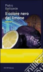 Il colore nero del limone libro