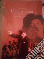 L'ultima mossa. Omaggio a Piripicchio