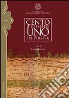 Cento itinerari più uno in Puglia libro