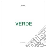 Verde. Ediz. illustrata