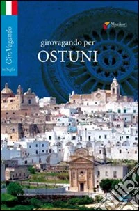 Girovagando per Ostuni