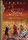 Percorsi di storia. Itinerari nel territorio di Fasano libro