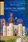 Castel del Monte entdecken libro di Tocci Michela