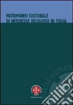 Patrimonio culturale di interesse religioso in Italia. La tutela dopo l'intesa del 26 gennaio 2005 libro