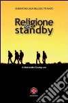 Religione in standby. Indagine sulla religiosità dei giovani di Trieste libro