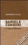 Daniele Comboni. Il vescovo africano libro di Stella Giordano