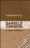 Daniele Comboni. Il vescovo africano libro